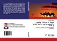 Genetic Studies In Ridge Gourd [Luffa Acutangula(L.) Roxb.] Hanume Gowda