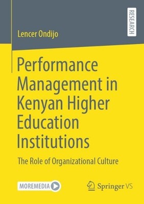 Performance Management in Kenyan Higher Education Institutions: The Role of Orga
