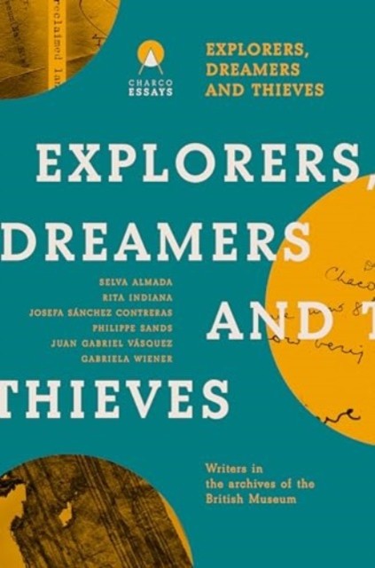 Explorers Dreamers and Thieves (Paperback Book)