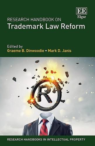 Research Handbook on Trademark Law Reform Dinwoodie Janis Hardback Edward Elgar