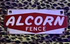 Vintage ALCORN FENCE CO Porcelain On Metal Original Sign Los Angeles