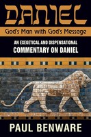Daniel God's Man With God's Message God's Man With God's Message Paul Benware