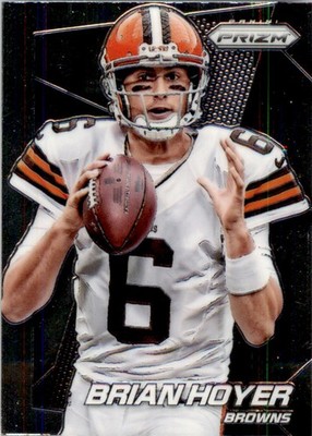2014 PANINI PRIZM BRIAN HOYER CLEVELAND BROWNS #175