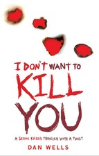 I Don't Want To Kill You | Dan Wells | Englisch | Taschenbuch | 310 S. | 2011