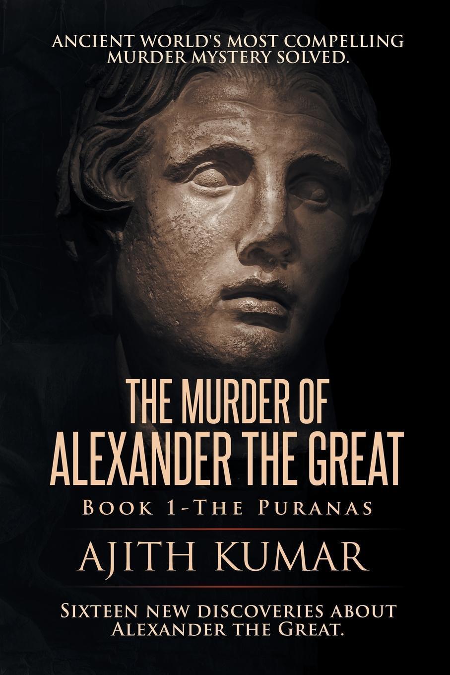 Thumbnail - The Murder Of Alexander The Great | Ajith Kumar | Book 1 - The Puranas
