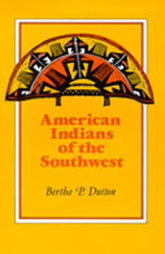 American Indians of the Southwest - Paperback By Dutton, Bertha P. - GOOD