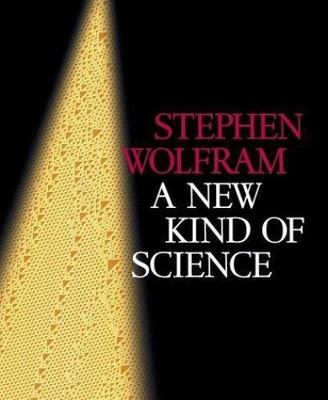 A New Kind of Science by Wolfram, Stephen