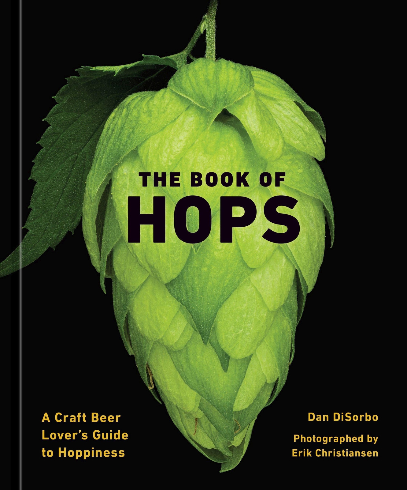 Thumbnail - The Book Of Hops A Craft Beer Lover's Guide To Hoppiness Dan Disorbo