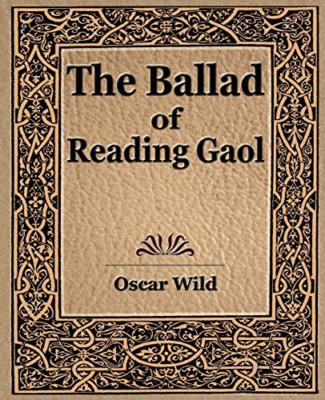The Ballad of Reading Gaol - Paperback NEW Wild Oscar Wild August 2006