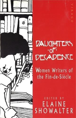 Daughters of Decadence, Showalter, Elaine, New, Paperback