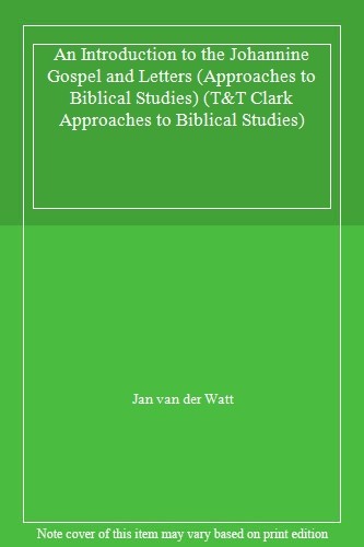 An Introduction to the Johannine Gospel and Letters (Approaches