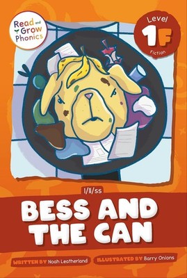 Bess and the Can: Level 1F (l/ll/ss) by Noah Leatherland (English) Paperback Boo