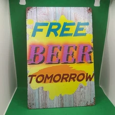 "Free Beer Tomorrow"-Metal Sign for Bar/Man Cave/Garage/Game Room