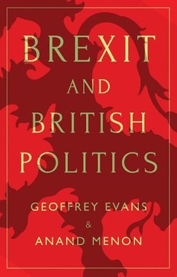 Brexit and British Politics by Geoffrey Evans (English) Paperback Book