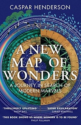A New Map of Wonders: A Journey in Search of Modern Marvels,Casp