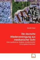 Die Deutsche Wiedervereinigung Aus Mexikanischer Sicht Benedikt Nerger Buch