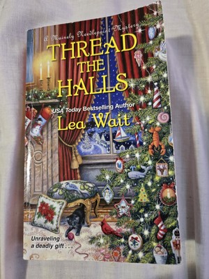 Thread the Halls by Lea Wait (2017, Mass Market)