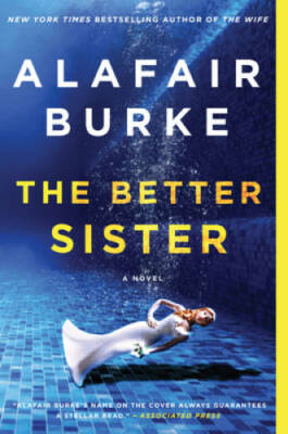 The Better Sister: A Novel - Paperback By Burke, Alafair - VERY GOOD