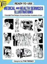 Ready-to-Use Medical and Health Services Illustrations (Clip Art) Tierney, Tom