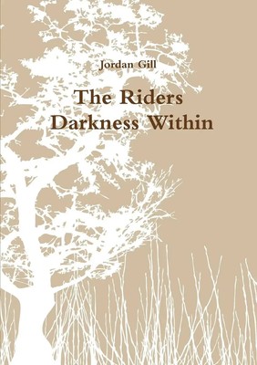 Jordan Gill | The Riders - Darkness Within | Taschenbuch | Englisch (2011)