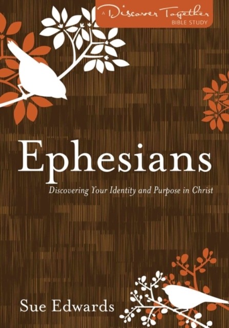 Ephesians  Discovering Your Identity and Purpose in by Sue Edwards PAPERBACK