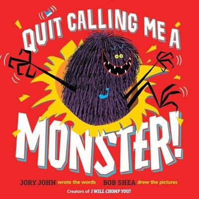 Quit Calling Me a Monster - Hardcover By John, Jory - ACCEPTABLE
