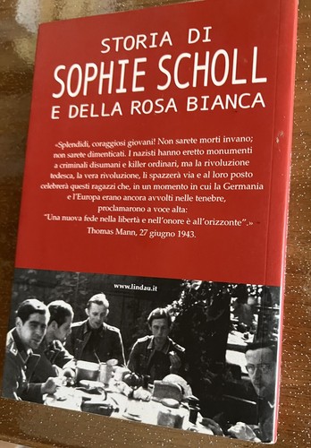 Storia Di Sophie Scholl E Della Rosa Bianca - Annette Dumbach - Lindau. NUOVO!!! - Foto 2 di 2