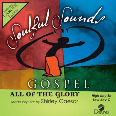 All Of the Glory - Shirley Caesar - Accompaniment Track
