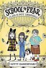 School of Fear: Class Is Not Dismissed! by Gitty Daneshvari (Paperback / softback)
