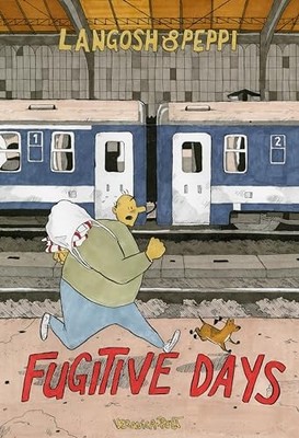 Langosh and Peppi: Fugitive Days: Fugitive Days By Veronica Post - New Copy -...