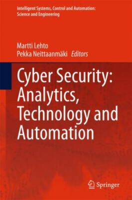Cyber Security: Analytics, Technology and Automation (Intelligent Systems, Cont
