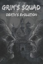 Grims Squad II: Deaths Evolution By Shawn Edward Holcomb - New Copy - 9781797...