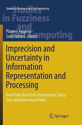 Imprecision and Uncertainty in Information Representation and... - 9783319799254