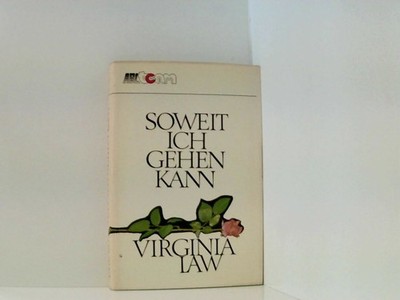 Soweit ich gehen kann. Virginia Law. [Aus d. Amerikan. von Mien Snitselaar] Law,