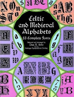 Dan X. Solo Celtic and Medieval Alphabets (Taschenbuch) (US IMPORT)