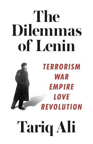 The Dilemmas of Lenin: Terrorism, War, Empire, Love, Revolution- - Image 2