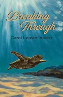 Breaking Through Carol Leavitt Altieri Taschenbuch Kartoniert / Broschiert 2021