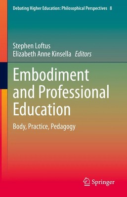 Elizabeth Anne Kinsella (u. a.) | Embodiment and Professional Education | Buch