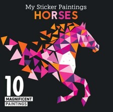 My Sticker Paintings: Horses: 10 Magnificent Paintings by Logan Powell: Used