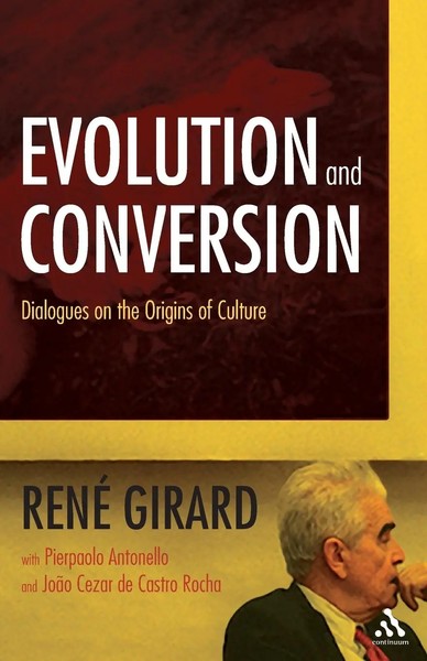 Evolution And Conversion Dialogues On The Origins Of Culture Rene Girard Buch-image