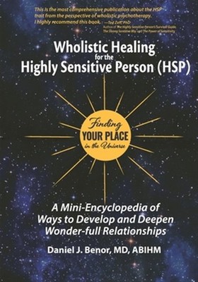 Wholistic Healing for the Highly Sensitive Person (HSP): Finding Your Place i...