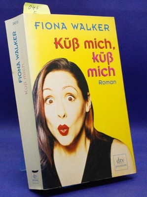 Küss mich, küss mich.  von Fiona Walker O46a