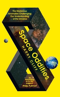 Space Oddities by Harry Cliff (Hardback Book)