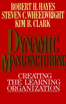 DYNAMIC MANUFACTURING: Creating the Learning Organi... | Buch | Zustand sehr gut