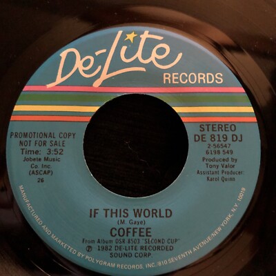 COFFEE 45 If This World De-Lite Promo funk 1982 soul 7''