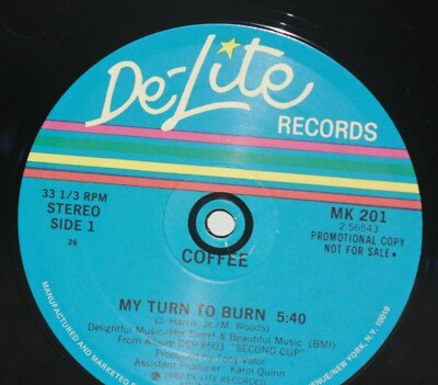 COFFEE My Turn To Burn 1982 Promo 12'' VG+ De-Lite Vinyl Chicago Funk Disco Soul