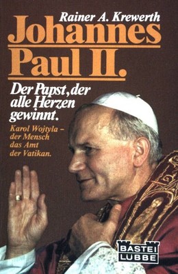 Johannes Paul II. [der Zweite] : d. Papst, d. alle Herzen gewinnt. 60001 : Sonde