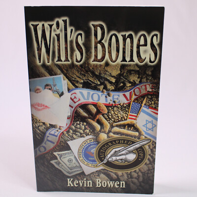 SIGNED Wil's Bones By Kevin Bowen Trade Paperback Book 2000 VERY GOOD English