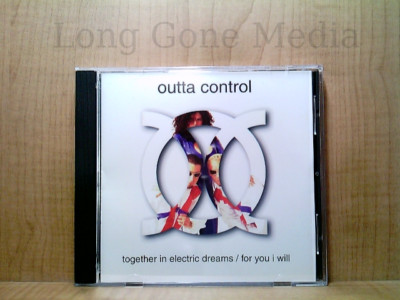 Together In Electric Dreams / For You I Will by Outta Control (CD, Remainder)