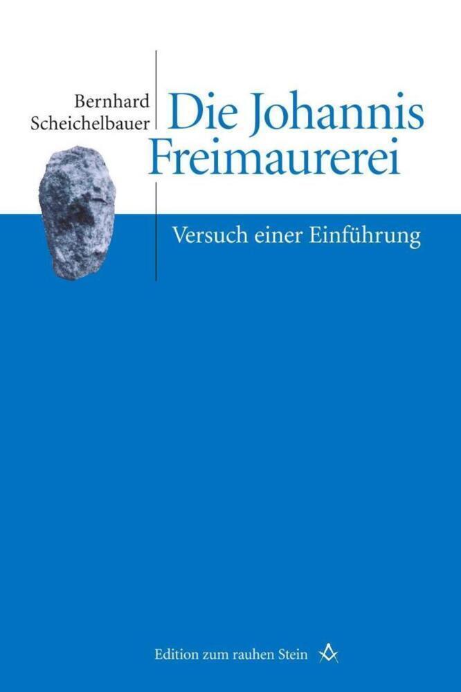 Thumbnail - Die Johannis Freimaurerei | Bernhard Scheichelbauer | Versuch Einer